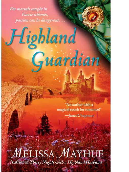 Title details for Highland Guardian by Melissa Mayhue - Available